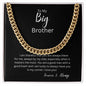 Bold Cuban Link Chain "To My Big Brother"