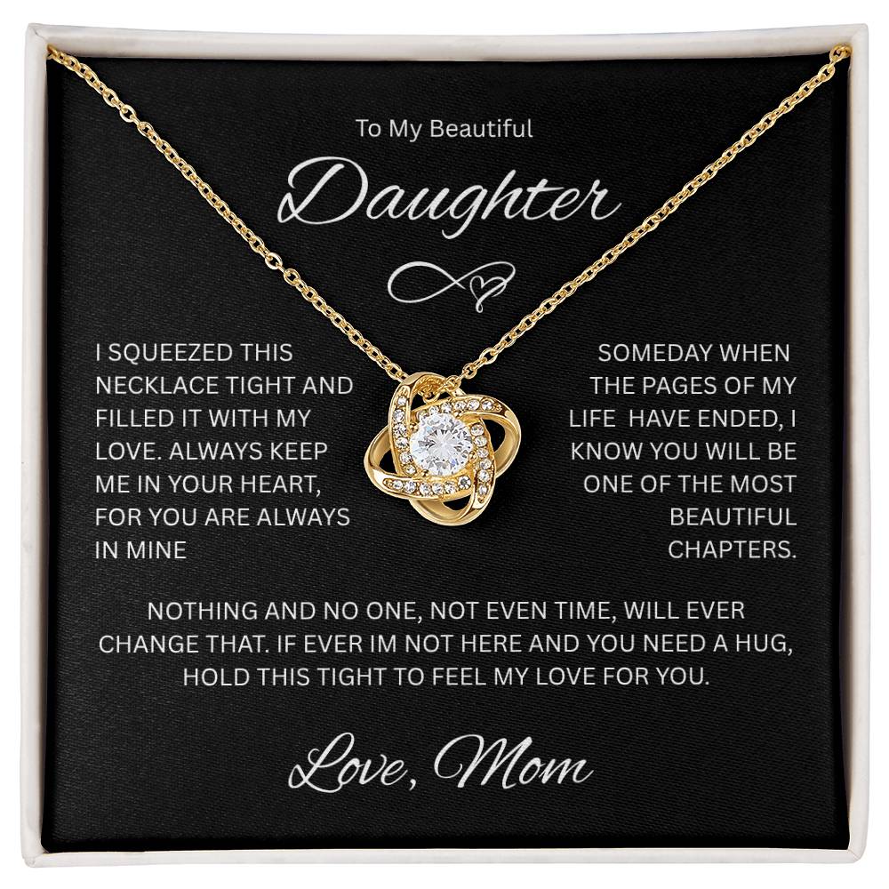 Gift for Daughter "To My Beautiful Daughter, Love Mom" Love Knot Necklace