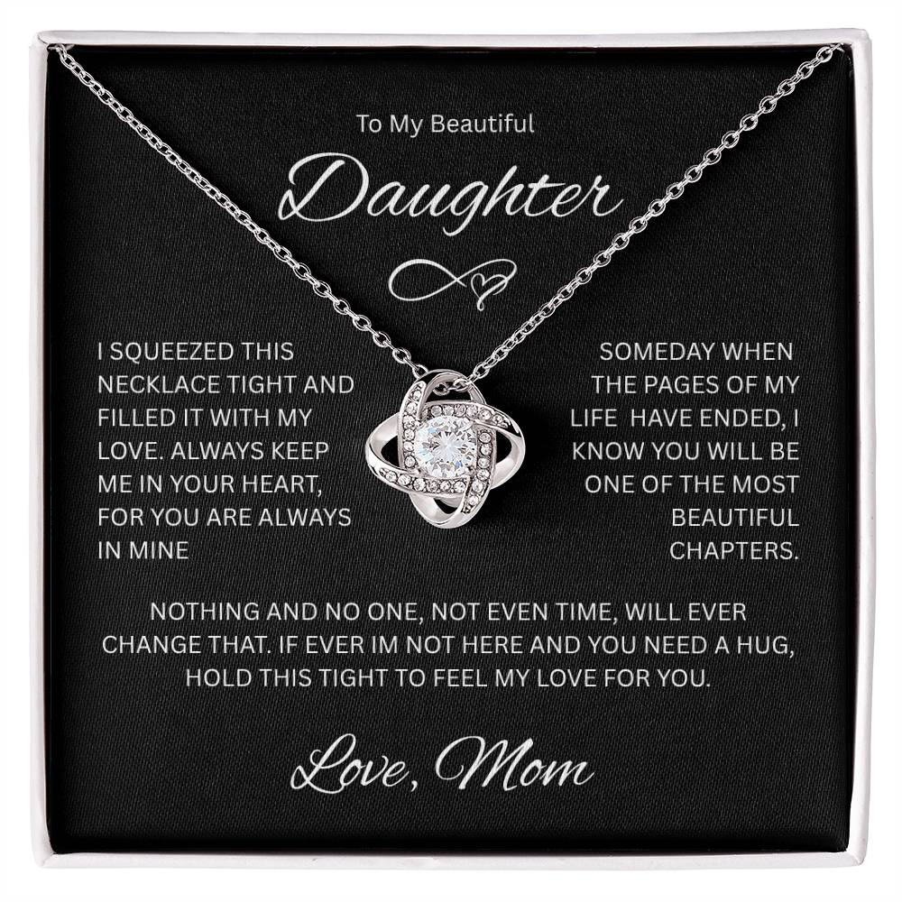 Gift for Daughter "To My Beautiful Daughter, Love Mom" Love Knot Necklace