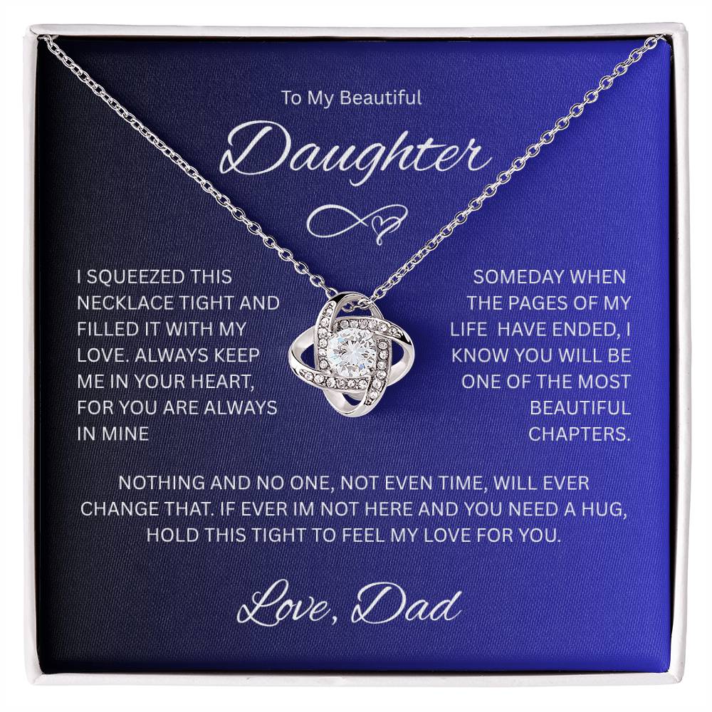 Gift for Daughter " To My Beautiful Daughter, Love Dad" Love Knot Necklace