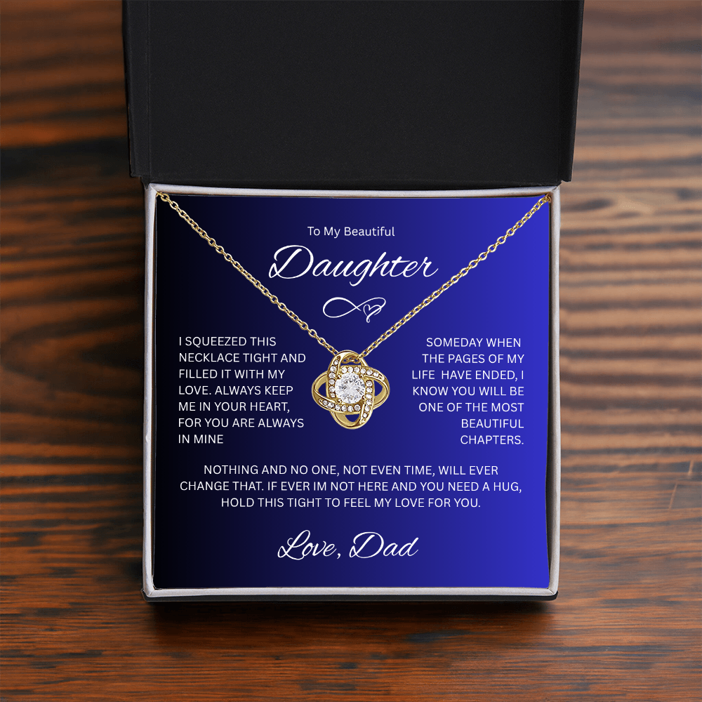 Gift for Daughter " To My Beautiful Daughter, Love Dad" Love Knot Necklace