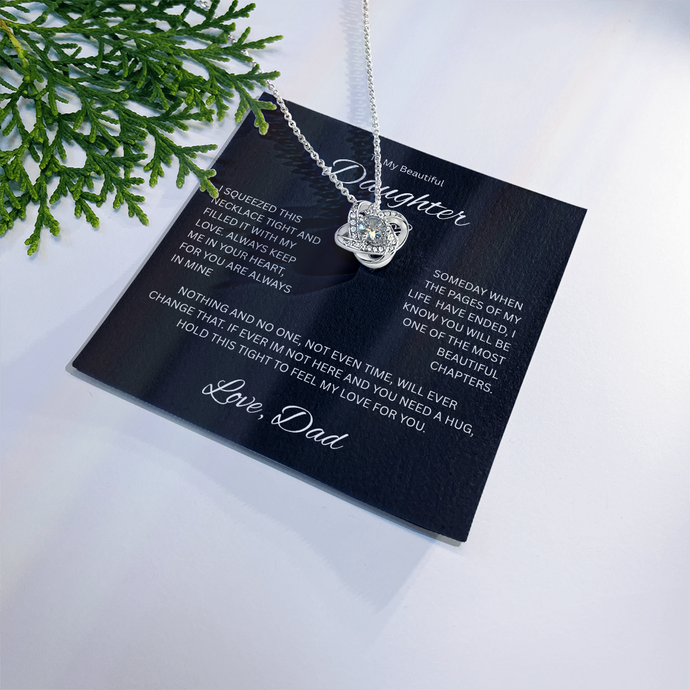 Gift for Daughter "To My Beautiful Daughter, Love Dad" Love knot Necklace