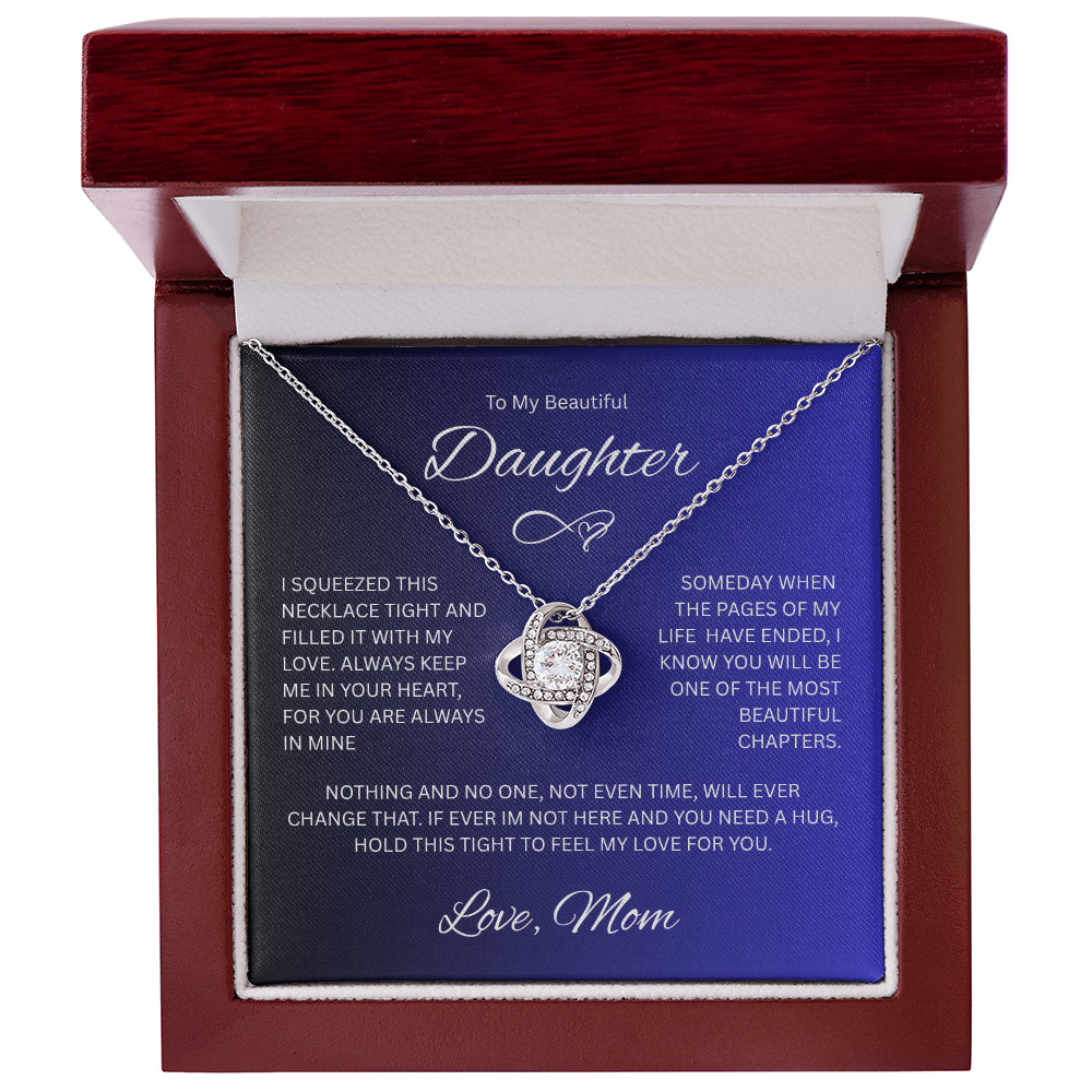 Daughter gift " To My Beautiful Daughter, Love Mom" Love Knot Necklace