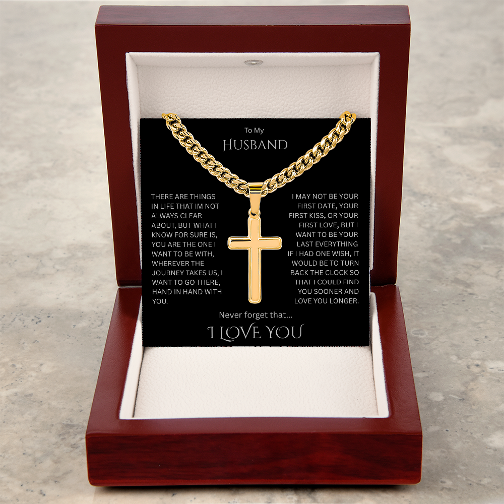 A Divine symbol of faith in Christ for "Your Husband"; Artisan Cross w/ Cuban Chain