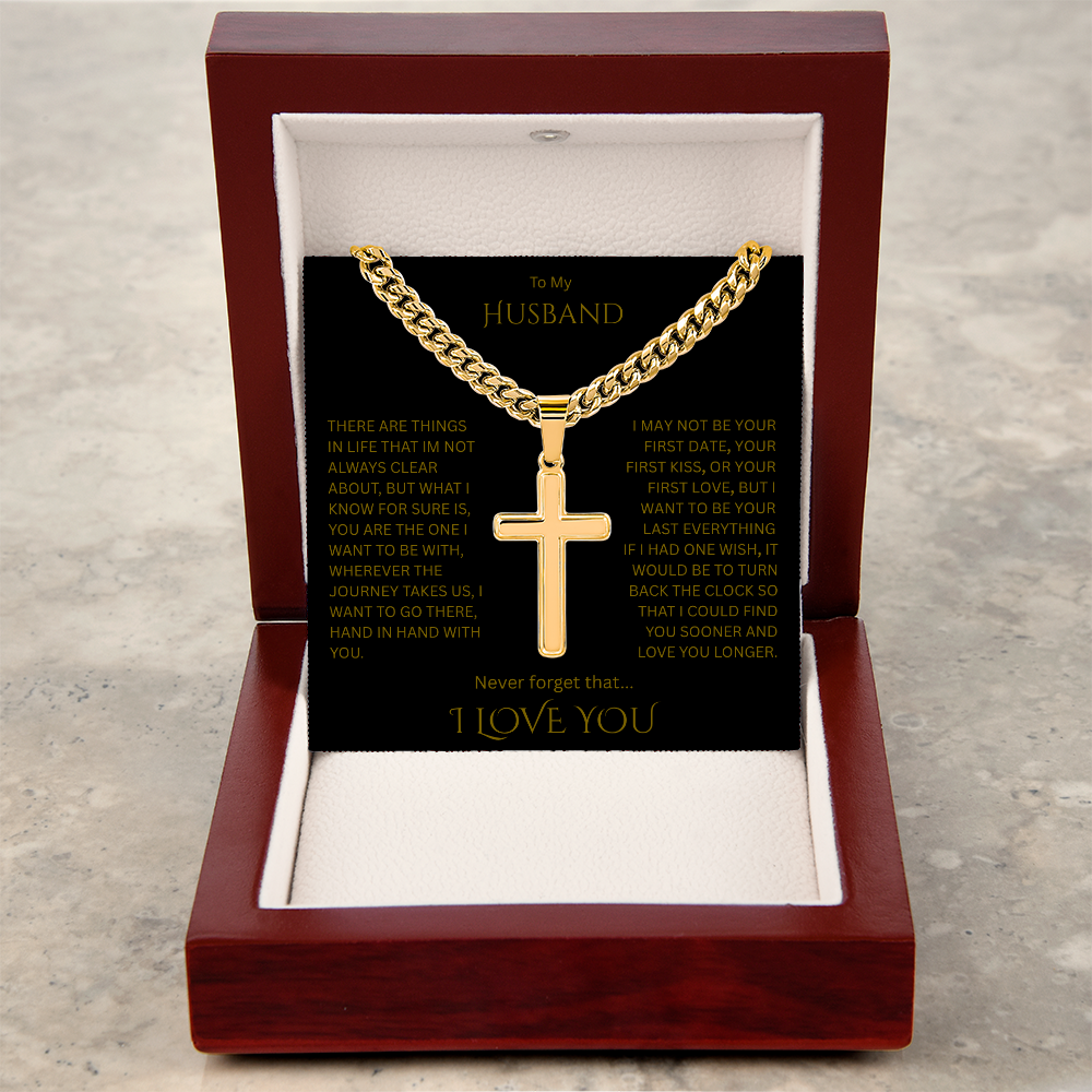 A Divine symbol of faith in Christ for "Your Husband"; Artisan Cross w/ Cuban Chain
