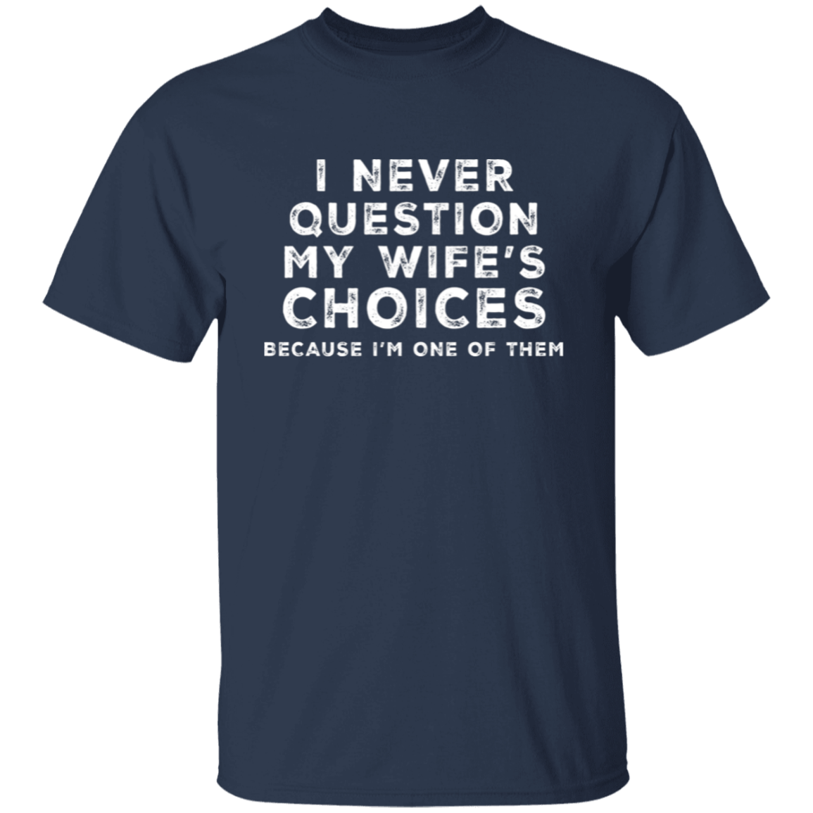 My Wife | T-Shirt