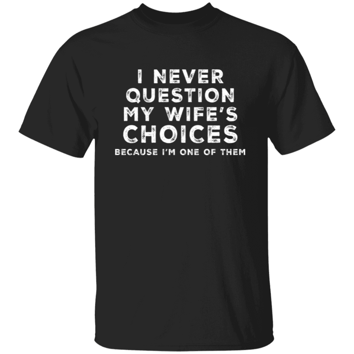 My Wife | T-Shirt