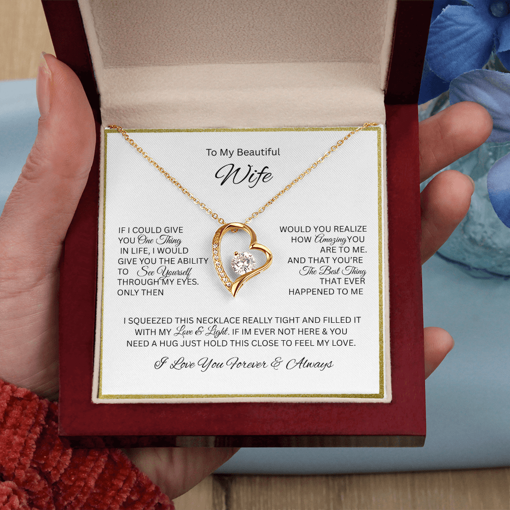 Because she is your everything; The remarkable "Forever Love Necklace" "To My Beautiful Wife"