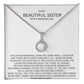 Elegant Gift for Sister "On My Wedding Day" Eternal Hope Necklace