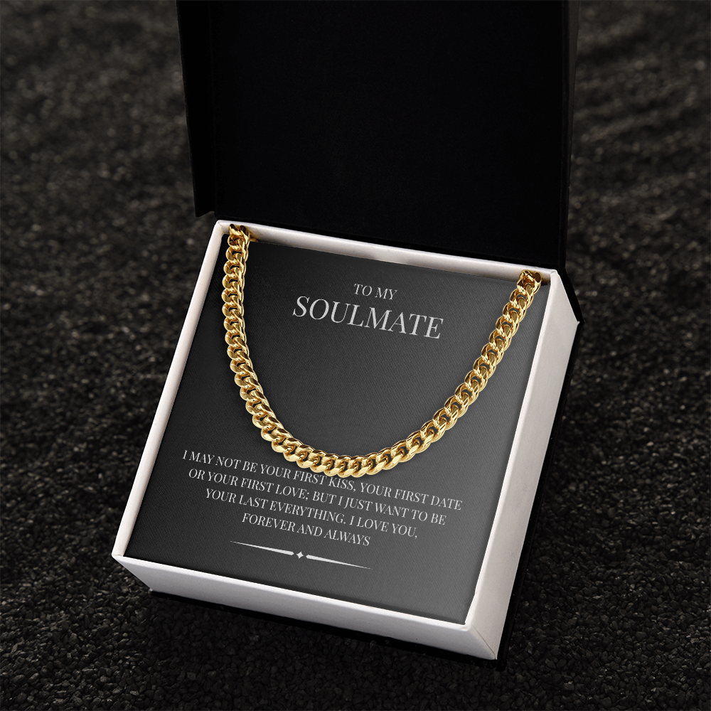 A rugged/ elegant piece for the modern man. The Cuban Link Chain "To My Soulmate"
