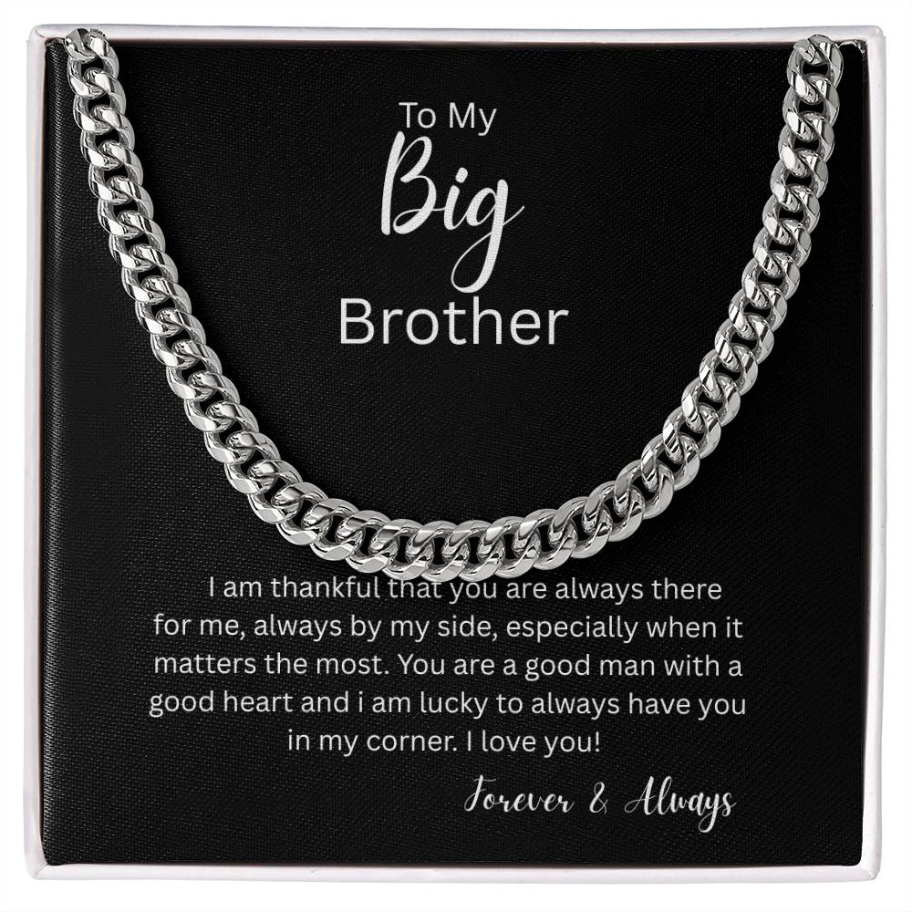 Bold Cuban Link Chain "To My Big Brother"