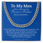 Impressive Cuban Link Chain "To My Man"