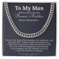 Impressive Cuban Link Chain "To My Man"