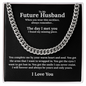 Bold Cuban Link Chain "To My Future Husband"