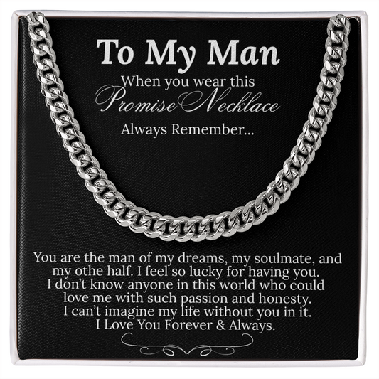 Impressive Cuban Link Chain "To My Man"