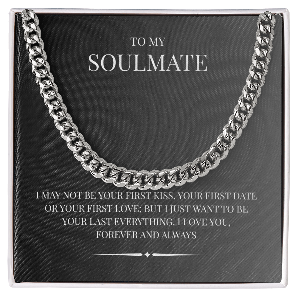 A rugged/ elegant piece for the modern man. The Cuban Link Chain "To My Soulmate"