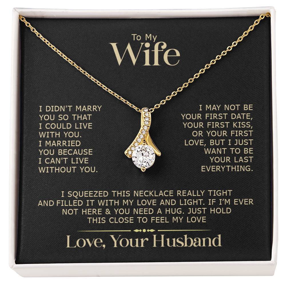 Extraordinary Gift "To My Wife" Alluring Beauty Necklace