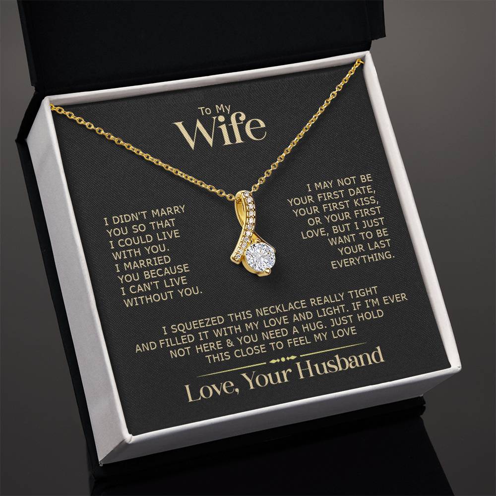 Extraordinary Gift "To My Wife" Alluring Beauty Necklace