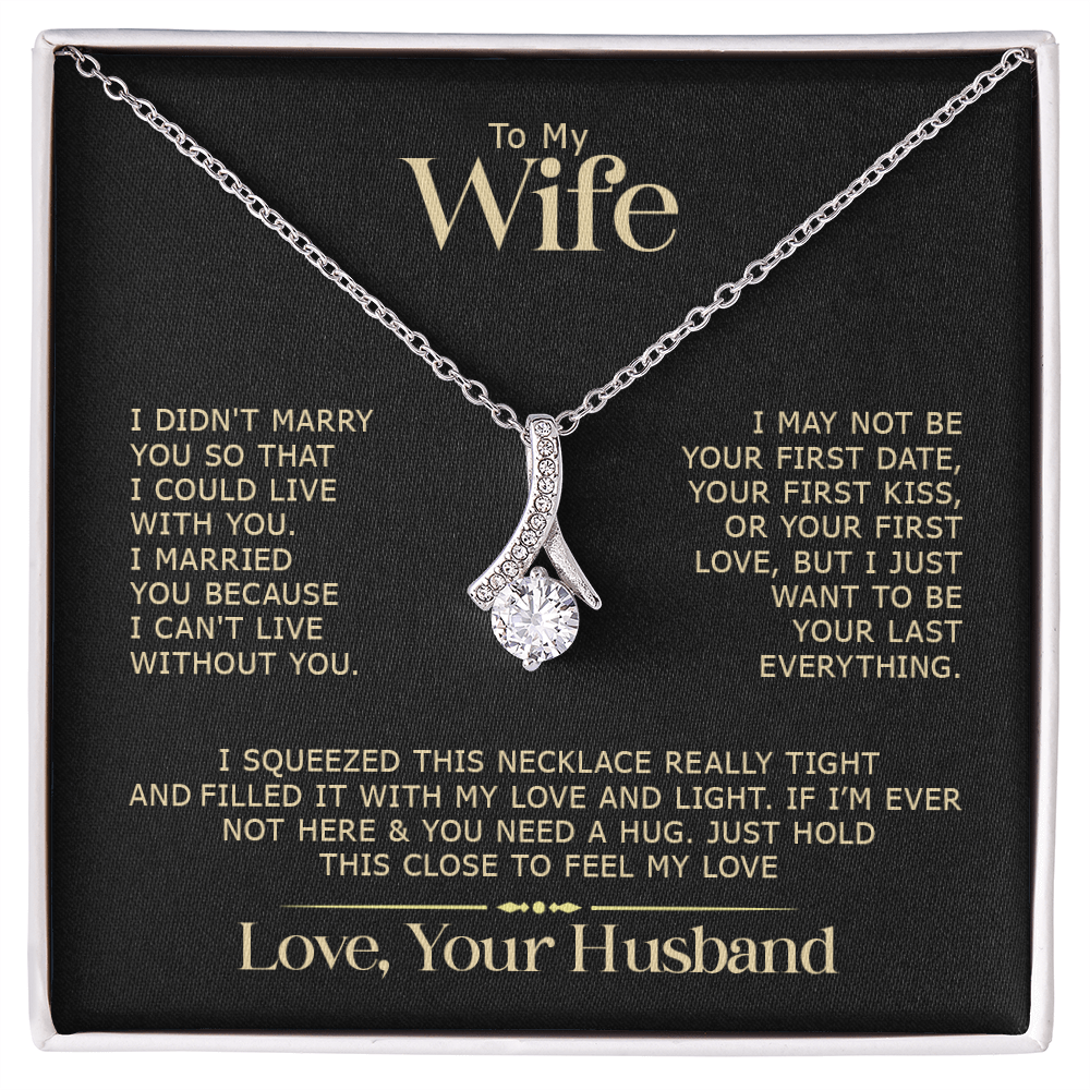 Extraordinary Gift "To My Wife" Alluring Beauty Necklace
