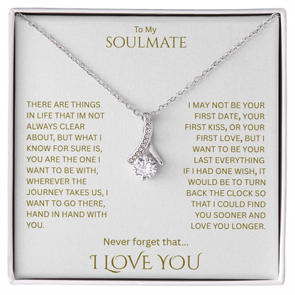 Remarkable Love gift for your "Soulmate"
