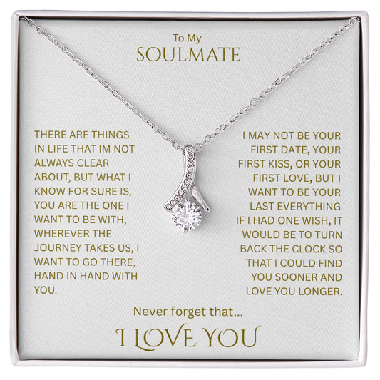 Remarkable Love gift for your "Soulmate"
