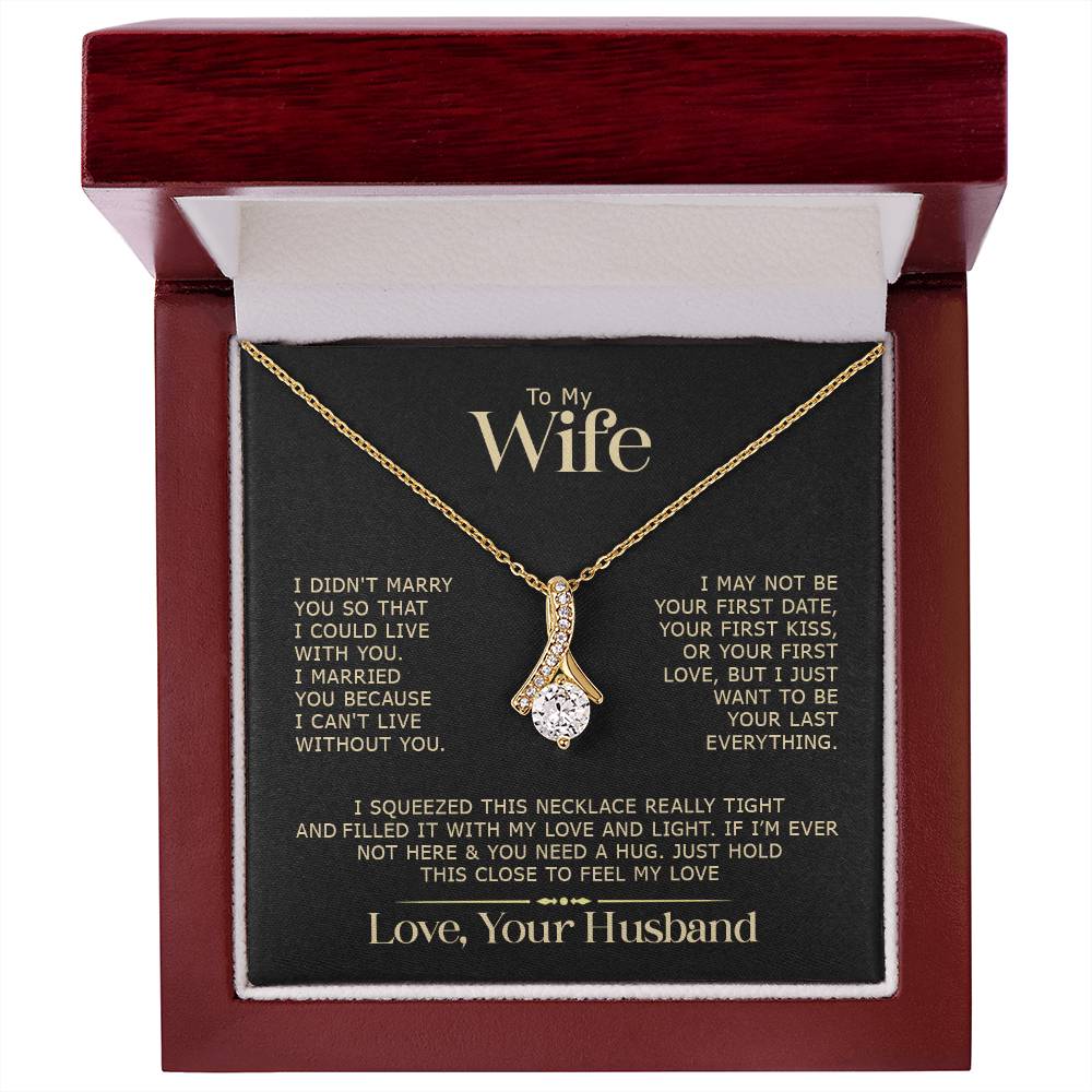 Extraordinary Gift "To My Wife" Alluring Beauty Necklace
