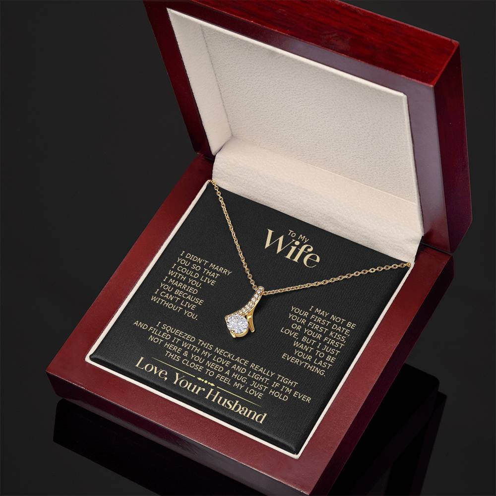 Extraordinary Gift "To My Wife" Alluring Beauty Necklace