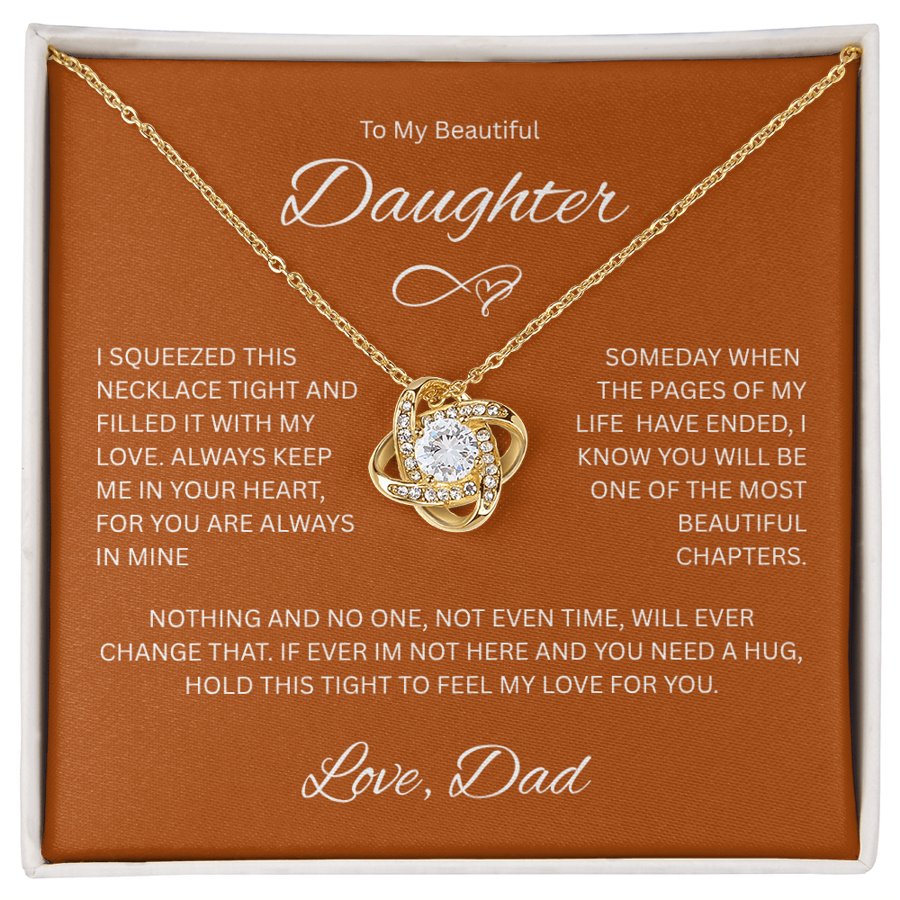 Daughter Gift "ToMy Beautiful Daughter, Love Dad" Love Knot Necklace