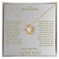 Elegant Gift "To My Soulmate" Love Knot Necklace