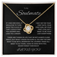 Charming Love Knot Necklace "To My Soulmate"
