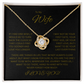 Made for the woman I love; The Irresistible "Love Knot Necklace" "To My Wife"