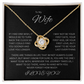 Made for the woman I love; The Irresistible "Love Knot Necklace" "To My Wife"