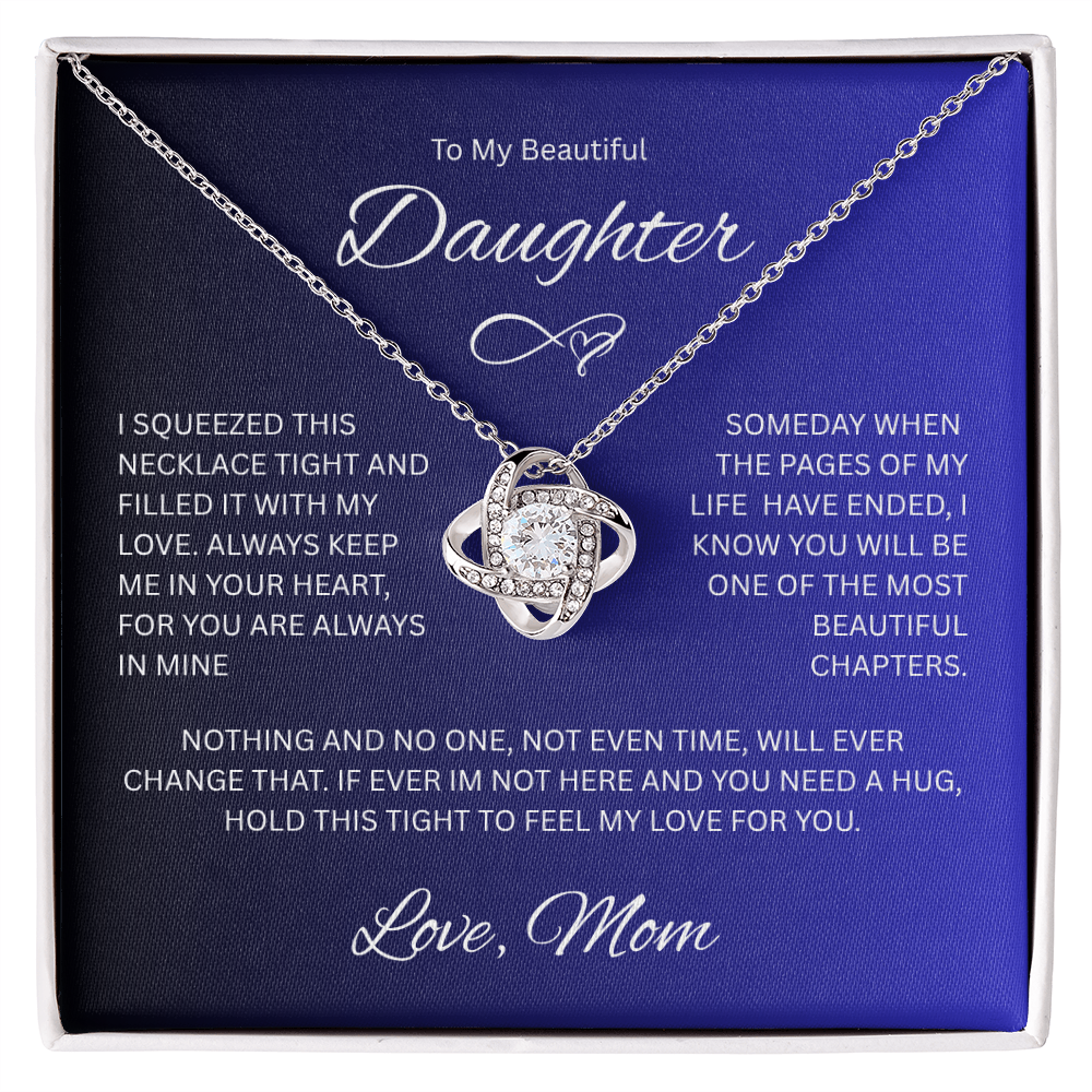 Daughter gift " To My Beautiful Daughter, Love Mom" Love Knot Necklace