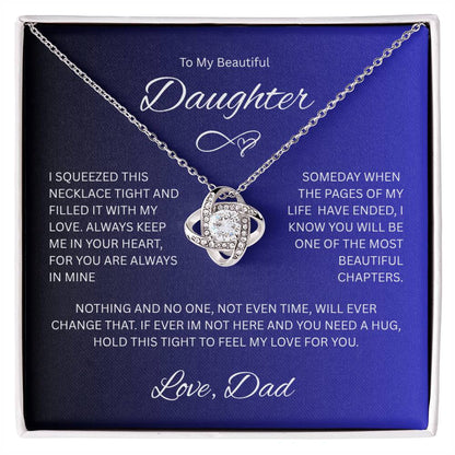 Gift for Daughter " To My Beautiful Daughter, Love Dad" Love Knot Necklace