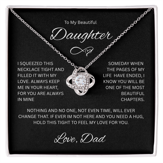 Gift for Daughter "To My Beautiful Daughter, Love Dad" Love knot Necklace