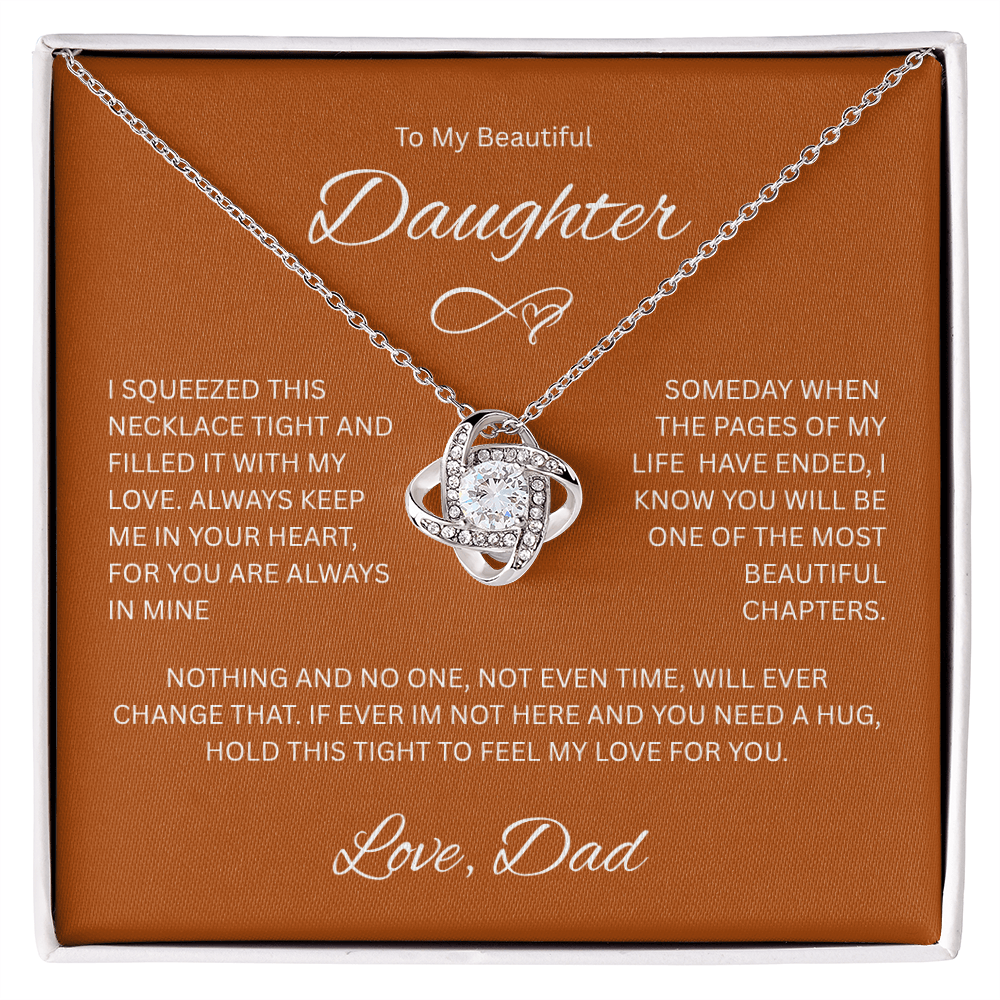 Daughter Gift "ToMy Beautiful Daughter, Love Dad" Love Knot Necklace