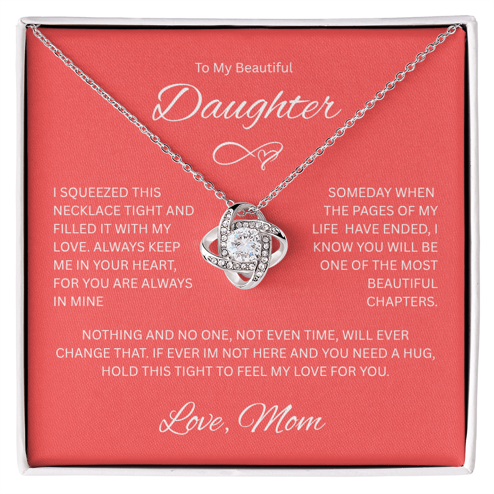 Sparkling Gift for Daughter "To My Beautiful Daughter, Love Mom" Love Knot Necklace