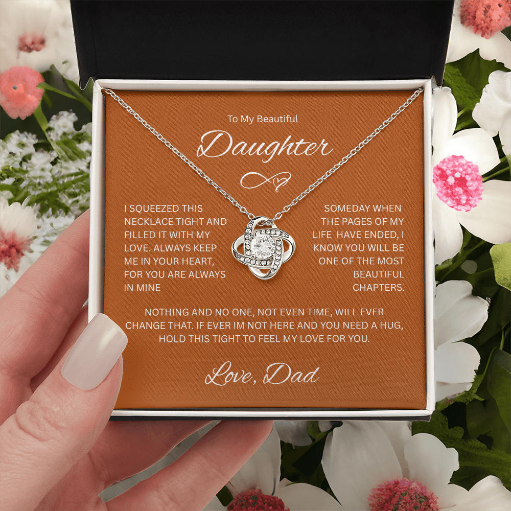 Daughter Gift "ToMy Beautiful Daughter, Love Dad" Love Knot Necklace