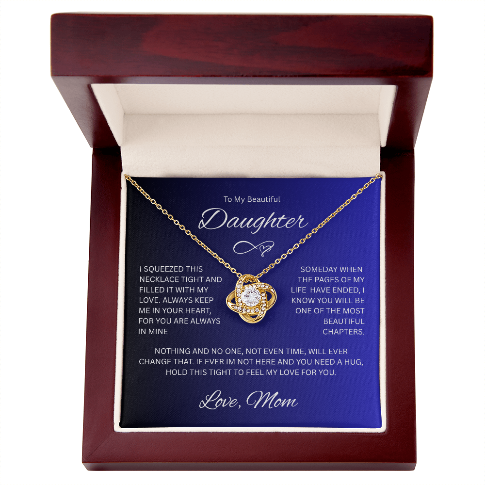 Daughter gift " To My Beautiful Daughter, Love Mom" Love Knot Necklace