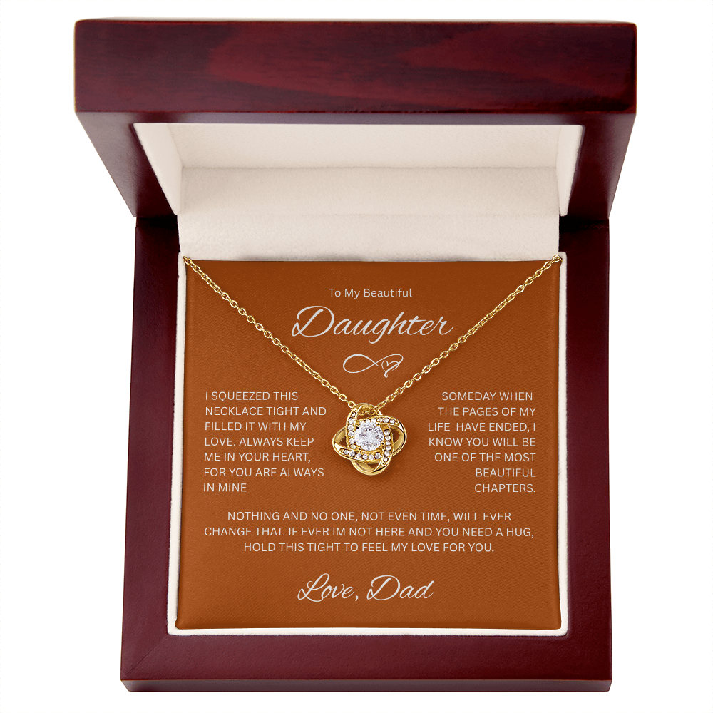 Daughter Gift "ToMy Beautiful Daughter, Love Dad" Love Knot Necklace