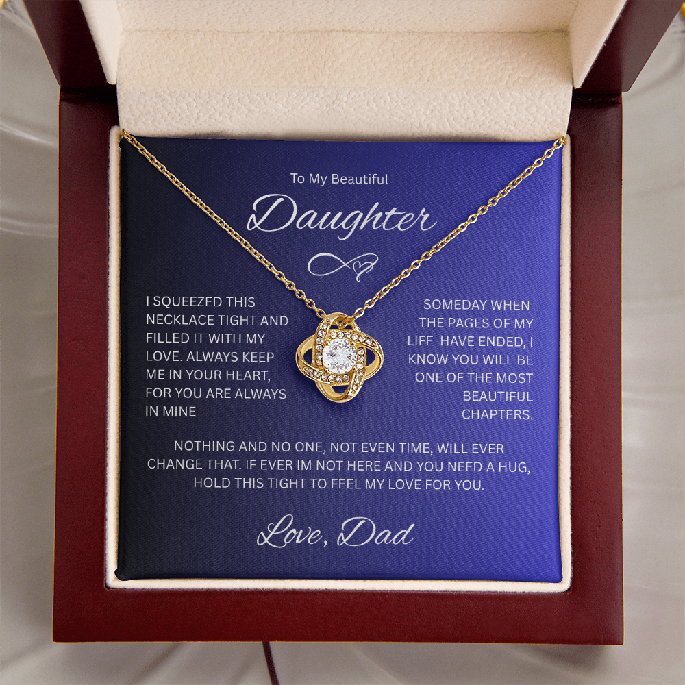 Gift for Daughter " To My Beautiful Daughter, Love Dad" Love Knot Necklace