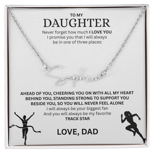 Commend your daughters hard work with this gift; the "Signature Name Necklace"
