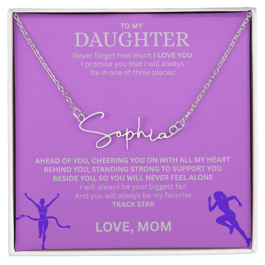 Commend your daughters hard work with this gift; the "Signature Name Necklace"