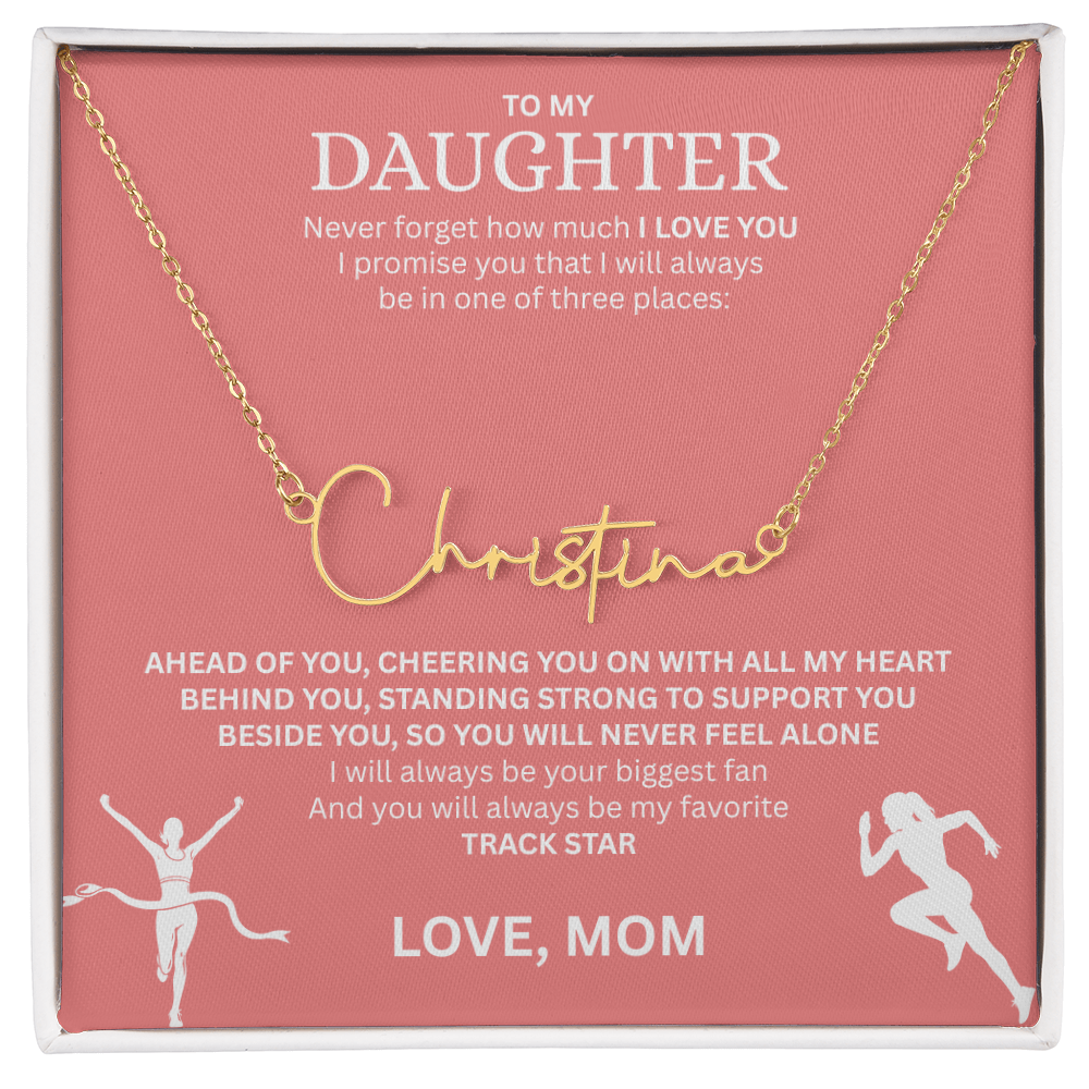 Commend your daughters hard work with this gift; the "Signature Name Necklace"