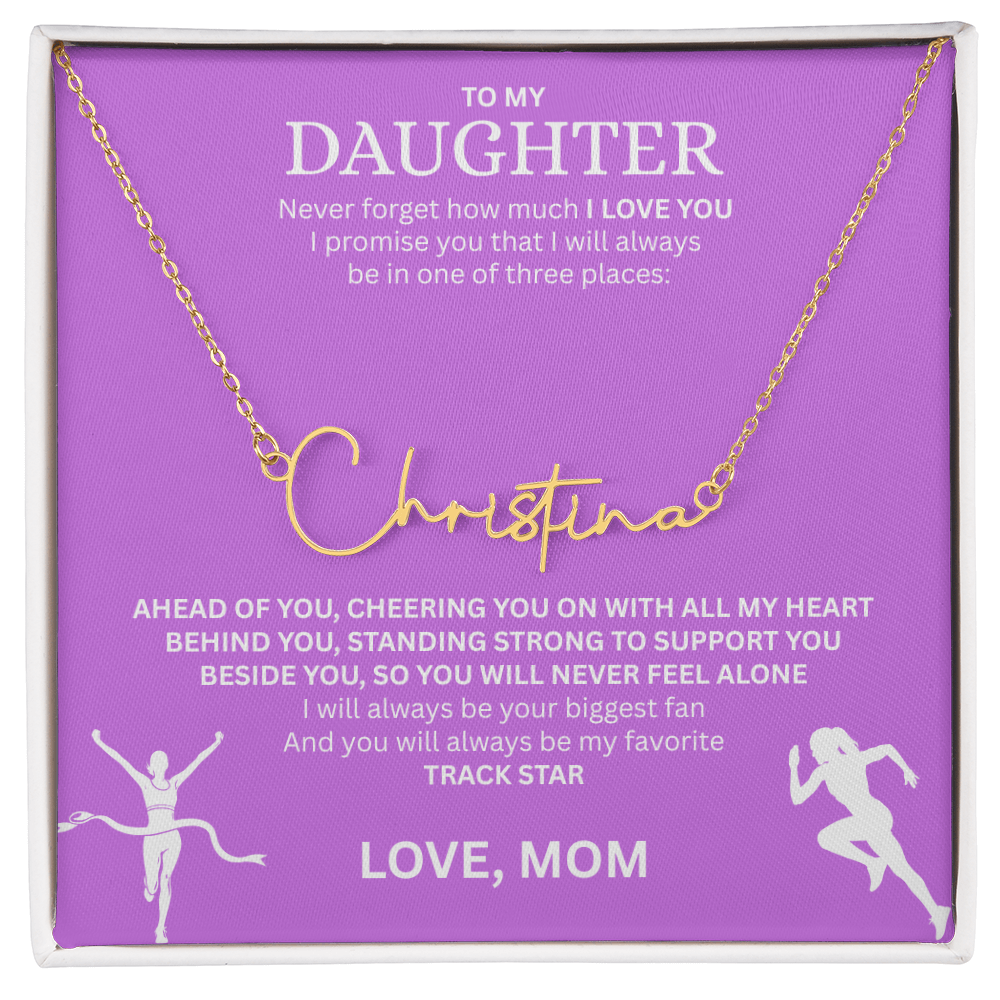 Commend your daughters hard work with this gift; the "Signature Name Necklace"