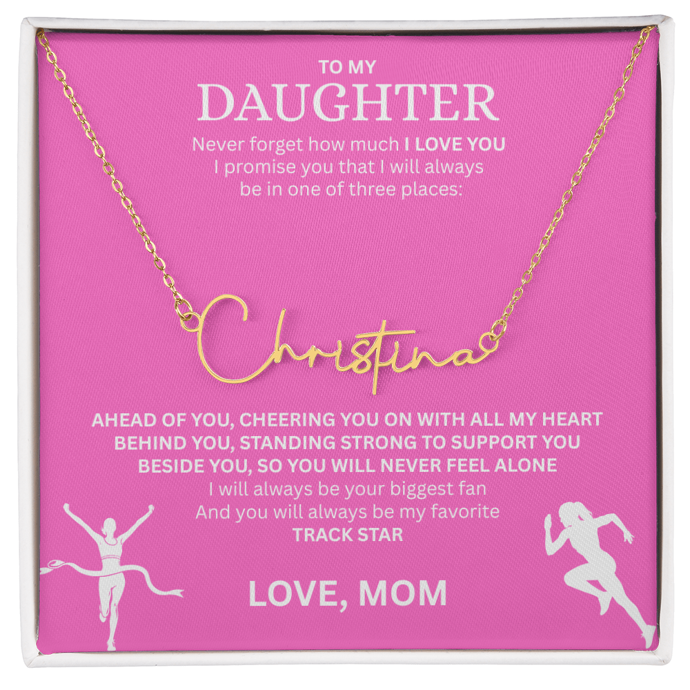 Commend your daughters hard work with this gift; the "Signature Name Necklace"