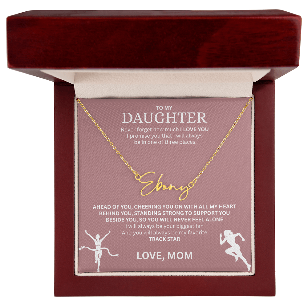 Commend your daughters hard work with this gift; the "Signature Name Necklace"
