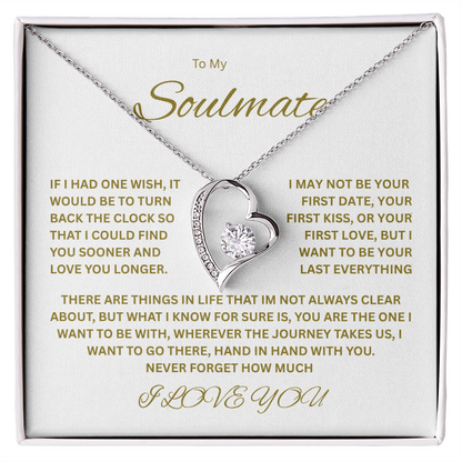 Captivating Forever Love Necklace "To My Soulmate"