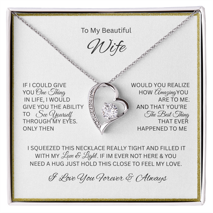 Because she is your everything; The remarkable "Forever Love Necklace" "To My Beautiful Wife"