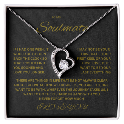 Captivating Forever Love Necklace "To My Soulmate"